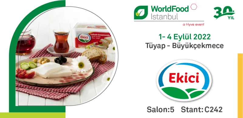 Ekici Peynir WorldFood İstanbul`da yerini aldı!