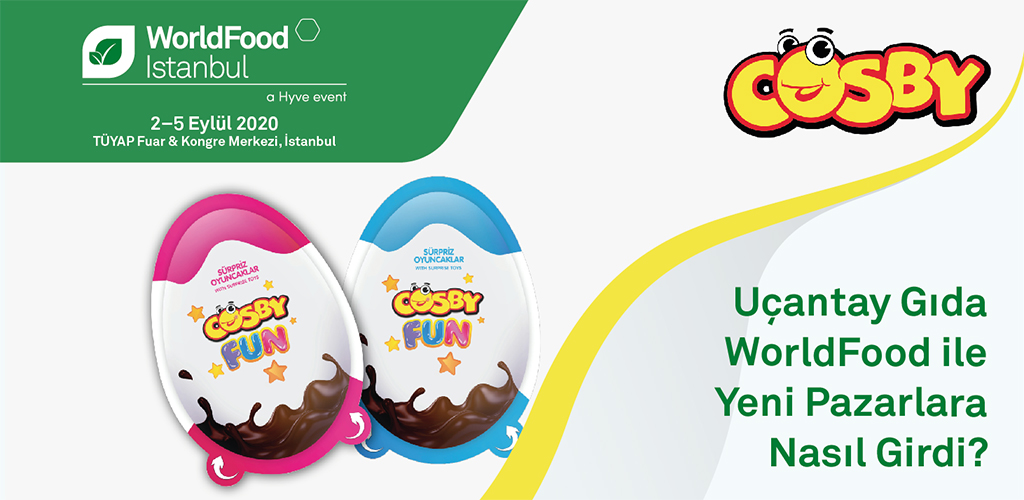 Uçantay Gıda WorldFood ile Yeni Pazarlara Nasıl Girdi?