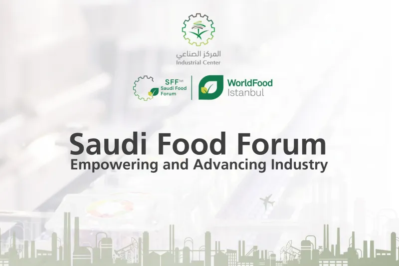 WorldFood İstanbul’da Suudi Gıda Forumu Sizi Bekliyor!