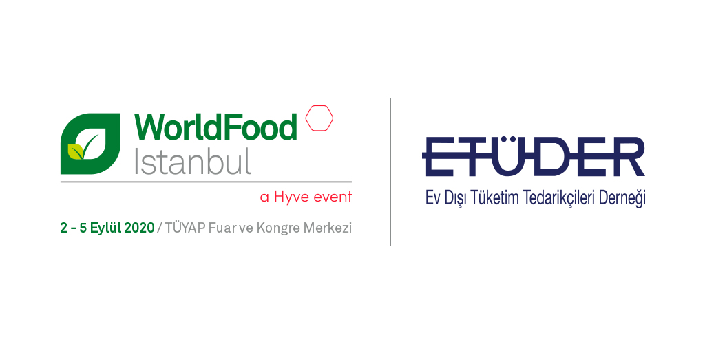 Ev Dışı Tüketim Tedarikçileri Derneği üyeleriyle WorldFood İstanbul 2020’de buluşun!